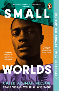 (PRE-ORDER SIGNED) Caleb Azumah Nelson : Small Worlds