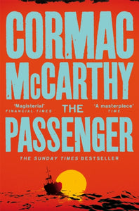 Cormac McCarthy : The Passenger