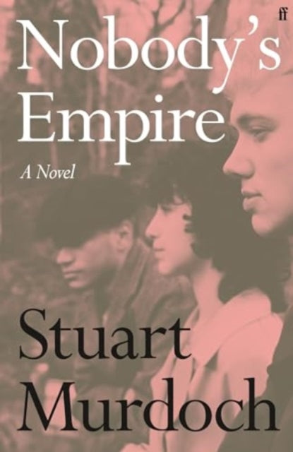 (SIGNED)Stuart Murdoch : Nobody's Empire