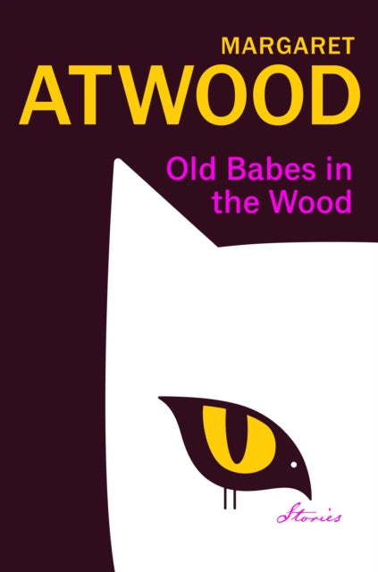 Margaret Atwood : Old Babes in the Wood