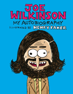 Signed Copy Joe Wilkinson : My Autobiography