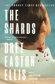 (SIGNED BOOKPLATE EDITION) Bret Easton Ellis : The Shards