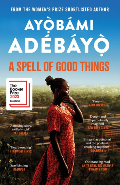 Ayobami Adebayo : A Spell of Good Things