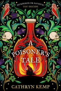 (PRE: ORDER - SIGNED EDITION) Cathryn Kemp : A Poisoner's Tale