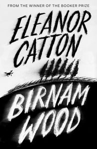 Eleanor Catton : Birnam Wood