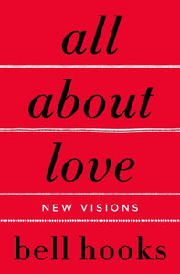bell hooks : All About Love