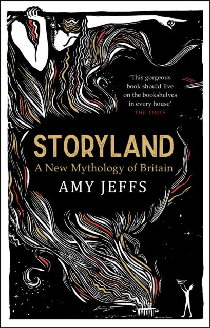 Amy Jeffs : Storyland: A New Mythology of Britain