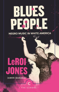LeRoi Jones : Blues People