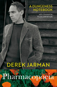 Derek Jarman : Pharmacopoeia