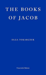 Olga Tokarczuk : The Books of Jacob