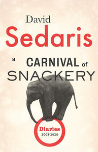 David Sedaris: A Carnival of Snackery